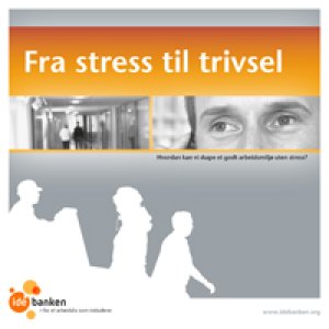 Idébankens temahefte "Fra stress til trivsel"